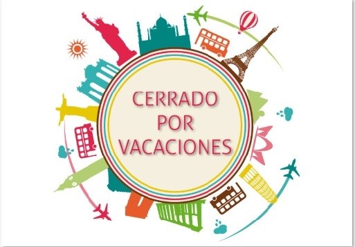 Cerrado por vacaciones del 13 al 19 de AGOSTO ambos incluidos